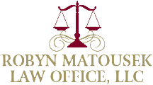 Robyn Matousek Law Office, LLC